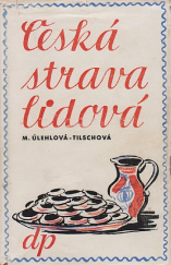 kniha Česká strava lidová, Družstevní práce 1945