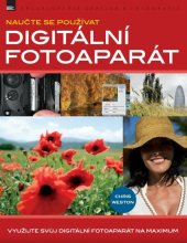 kniha Naučte se používat digitální fotoaparát Využijte svůj digitální fotoaparát na maximum, Zoner Press 2019