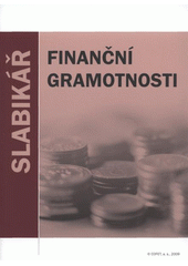 kniha Slabikář finanční gramotnosti učebnice základních 7 modulů finanční gramotnosti, COFET 2009