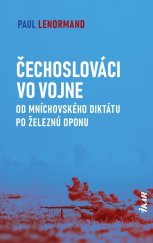 kniha Čechoslováci vo vojne Od Mníchovského diktátu po železnú oponu, Ikar 2025