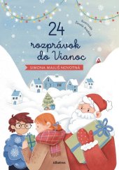 kniha 24 rozprávok do Vianoc, Albatros 2024