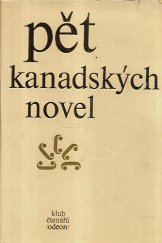 kniha Pět kanadských novel (Québec), Odeon 1978