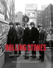 kniha Rolling Stones 1963-1965 Na cestě za hvězdnou slávou, Omega 2017