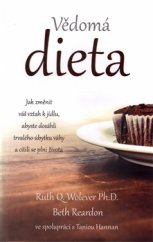 kniha Vědomá dieta Jak změnit váš vztah k jídlu, abyste dosáhli trvalého úbytku váhy a cítili se plni života, Omega 2016