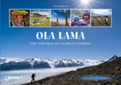 kniha Ola lama Jižní Amerikou od rovníku k tučňákům, Jota 2011