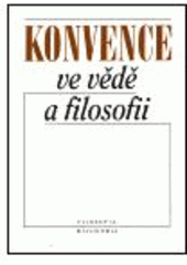 kniha Konvence ve vědě a filosofii sborník příspěvků, Filosofia 2000