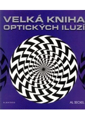 kniha Velká kniha optických iluzí, Albatros 2003