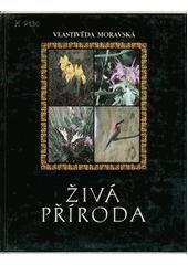 kniha Živá příroda, Muzejní a vlastivědná společnost 1997