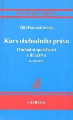 kniha Kurs obchodního práva obchodní společnosti a družstva, C. H. Beck 2010