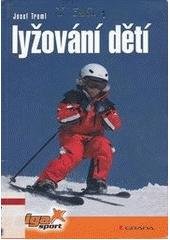 kniha Lyžování dětí, Grada 2006