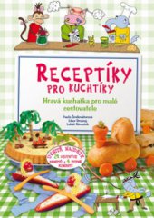 kniha Receptíky pro kuchtíky hravá kuchařka pro malé cestovatele, CPress 2010