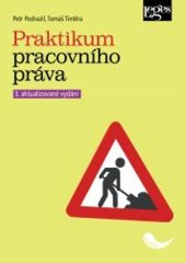 kniha Praktikum pracovního práva, Leges 2024