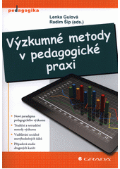kniha Výzkumné metody v pedagogické praxi, Grada 2013