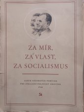 kniha Za mír, za vlast, za socialismus Album názorných pomůcek pro zákl. polit. kroužek ČSM, Mladá fronta 1952