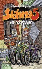 kniha Slávna 5 má problémy, Slovart (SK) 2017