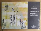 kniha Lední medvědi odcházejí za štěstím, Běžíliška 2016