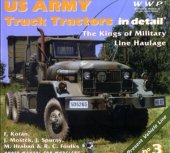 kniha US Army truck tractors in detail the kings of US military line haulage, RAK 2001