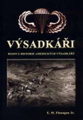 kniha Výsadkáři bojová historie amerických výsadkářů, Deus 2004