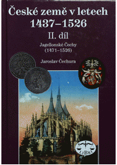 kniha České země v letech 1437-1526. II. díl, - Jagellonské Čechy (1471-1526), Libri 2012