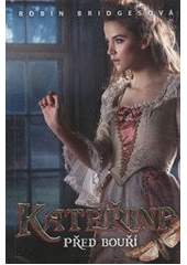 kniha Kateřina 1. - Před bouří, Levné knihy 2012