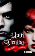 kniha Upíří deníky Zajetí, Fragment 2011