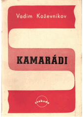 kniha Kamarádi povídky, Svoboda 1945