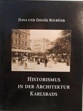kniha Historismus in der Architektur Karlsbads, Karlsbader Museum 1998