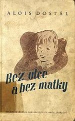 kniha Bez otce a bez matky, Družstevní nakladatelství 1946