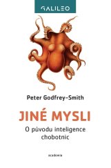 kniha Jiné mysli O původu inteligence chobotnic, Academia 2023