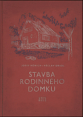 kniha Stavba rodinného domku, SNTL 1959