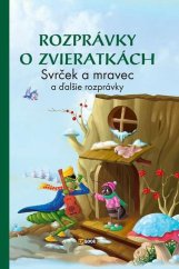 kniha Rozprávky o zvieratkách Svrček a mravec a ďalšie rozprávky, Foni book 2015