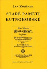 kniha Staré paměti kutnohorské, Kuttna 1997