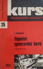kniha Kurs technických znalostí Sv. 25 - Tepelné zpracování kovů, SNTL 1965