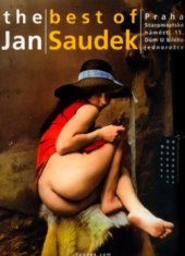kniha The best of Jan Saudek Dům U bílého jednorožce, Praha, 2005, Saudek.com 2005