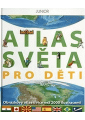 kniha Atlas světa pro děti, Junior 