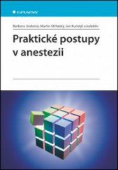 kniha Praktické postupy v anestezii, Grada 2011