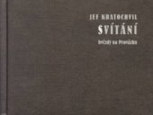 kniha Svítání hvězdy na Provázku, Jota 2004