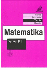 kniha Matematika. Tercie, - Výrazy 2, Prometheus 1997