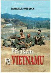 kniha Pěšákem ve Vietnamu, Naše vojsko 2010