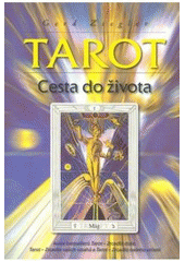 kniha Tarot cesta do života, Synergie 2005