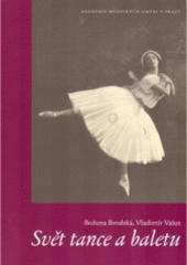 kniha Svět tance a baletu, Akademie múzických umění, Hudební fakulta 2004