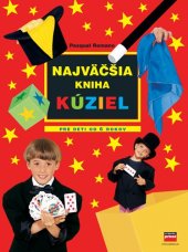 kniha Najväčšia kniha kúziel, CPress 2006