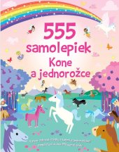 kniha 555 samolepiek Kone a jednorožce, Svojtka 2024