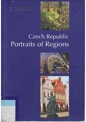 kniha Czech Republic portraits of regions, Ministry for Regional Development of the Czech Republic 2005