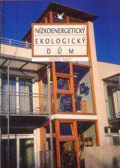 kniha Nízkoenergetický ekologický dům Novostavba a renovace, Jaga group 2002