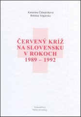 kniha Červený kríž na Slovensku v rokoch 1989-1992, Matica slovenská 2013