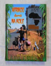 kniha Afrikou domů na kole, Cykloturistika 1999