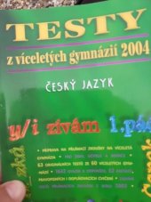 kniha Testy z víceletých gymnázií .... Český jazyk, Didaktis 