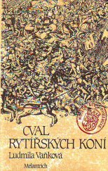 kniha Orel a lev 1. - Cval rytířských koní, Melantrich 1988