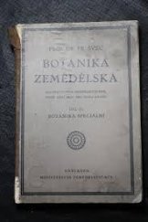 kniha Botanika zemědělská pro žáky vyšších zemědělských škol. Díl II, - Botanika speciální, Ministerstvo zemědělství 1927